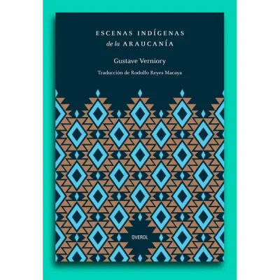 Escenas indígenas de la Araucanía