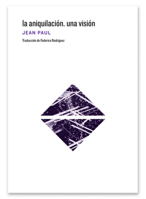 La aniquilación. Una visión 