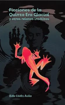 Ficciones de la quinta era glacial 