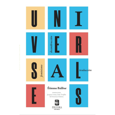 Universales. Feminismo, deconstrucción, traducción