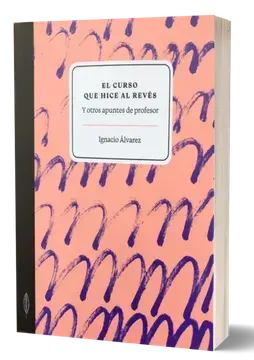 El curso que hice al revés