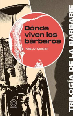 Donde viven los barbaros