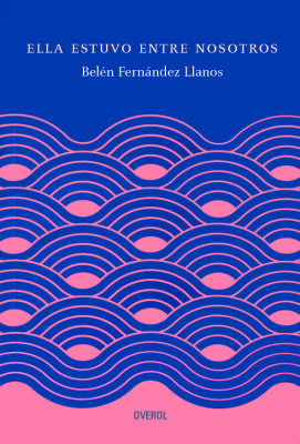 Ella estuvo entre nosotros 