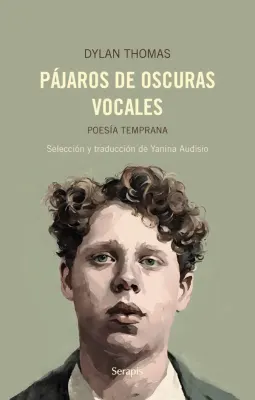 Pajaros de oscuras vocales poesia temprana