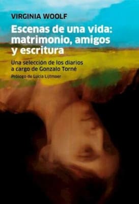 Escenas de una vida: matrimonio, amigos y escritura