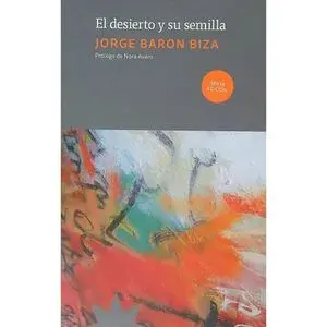 Desierto y su semilla, El