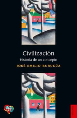 Civilización. Historia de un concepto