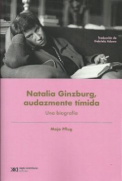 Natalia Ginzburg, Audazmente timida: Una biografía 
