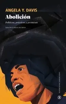 Abolición. Politicas, practicas y promesas