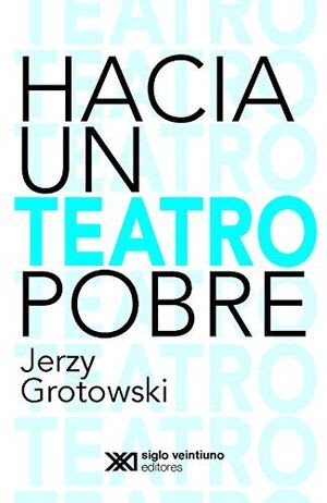 Hacia un teatro pobre1