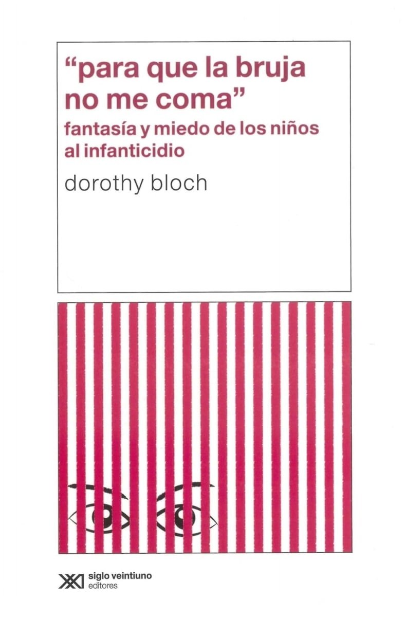 Para que la bruja no me coma. Fantasía y miedo de los niños al infanticidio1