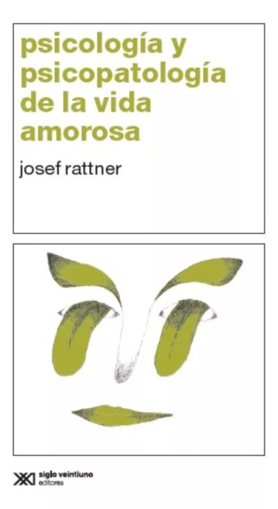 Psicología y psicopatología de la vida amorosa1