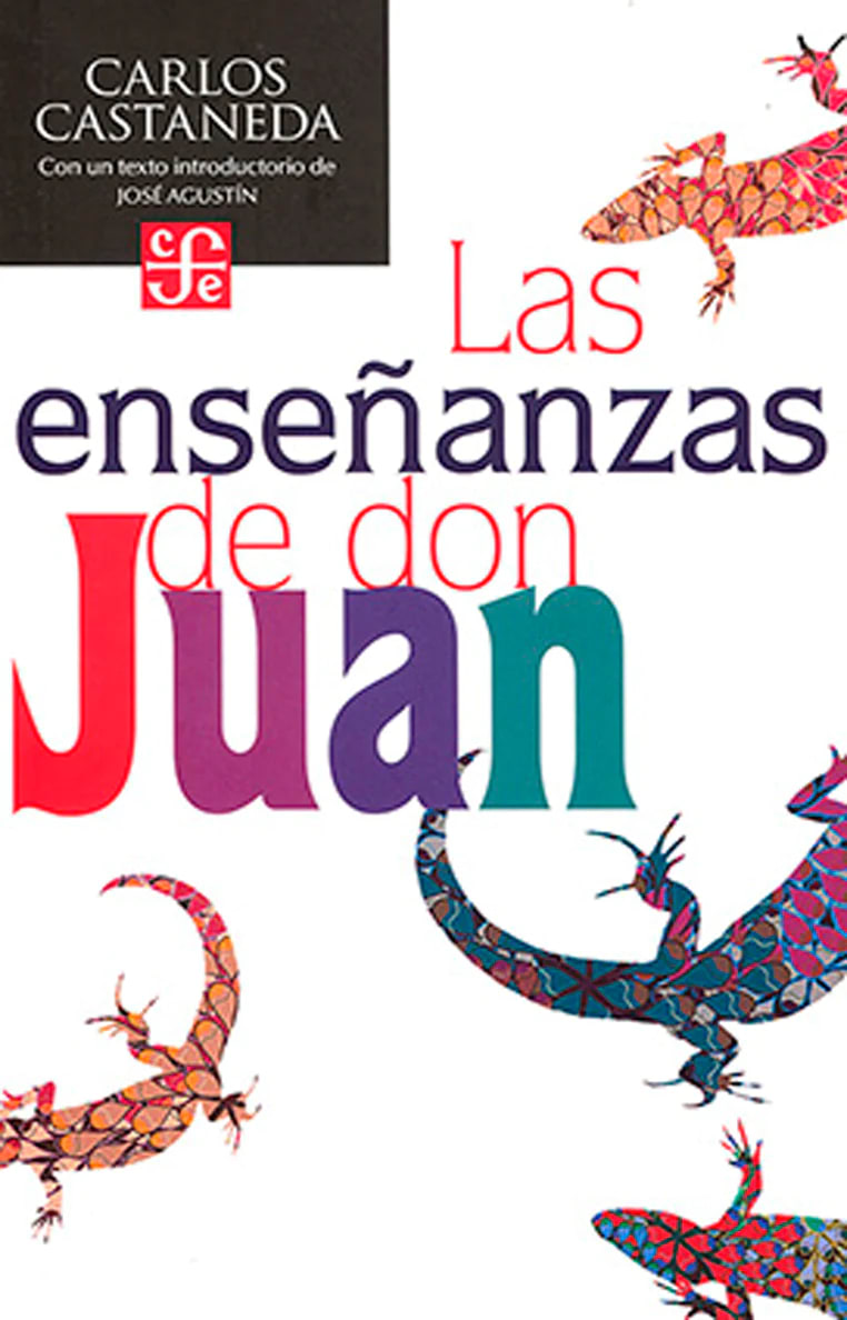 Las enseñanzas de don Juan. Una forma yaqui de conocimiento1