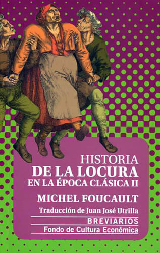 Historia de la locura en la época clásica II2