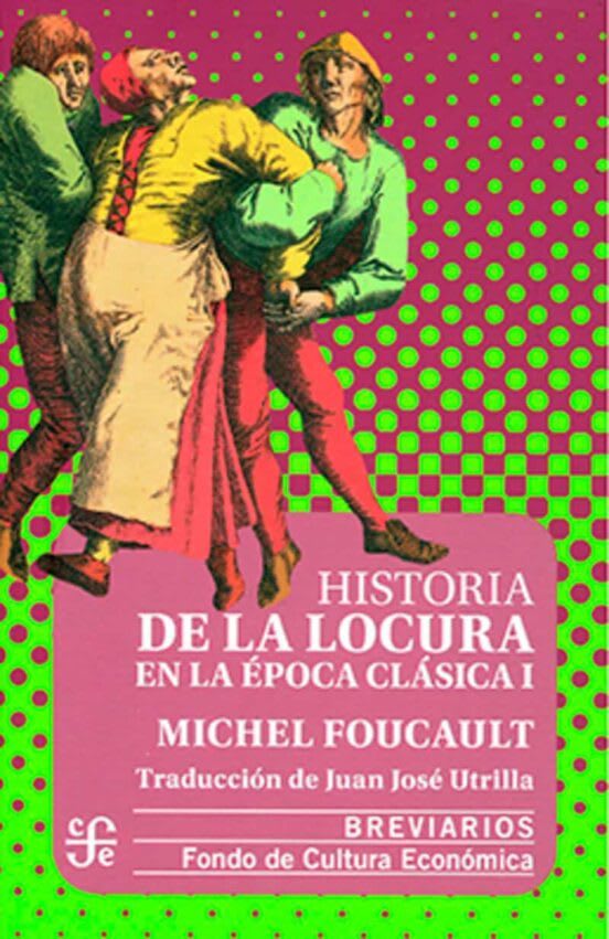Historia de la locura en la epoca clasica I1