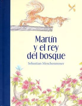 Martín y el rey del bosque1