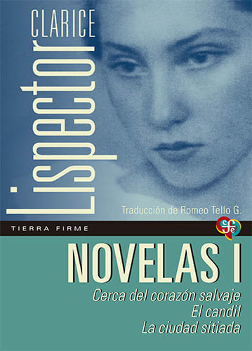 Novelas I. Cerca de corazón salvaje / El candil / La ciudad sitiada1
