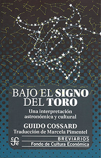 Bajo el signo del toro. Una interpretación astronómica y cultural1