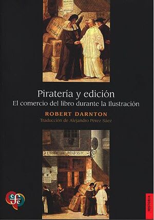 Piratería y edición. El comercio del libro durante la ilustración1