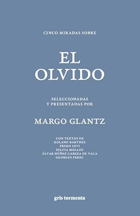 Cinco miradas sobre el olvido1