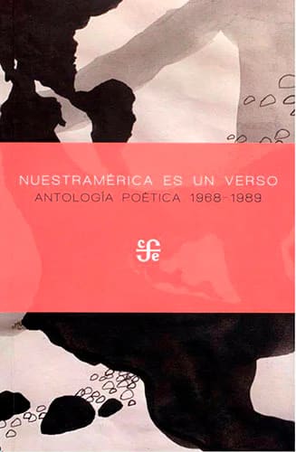 Nuestramérica es un verso. Antología poetica 1968-19891