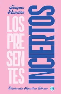 Los presentes inciertos1