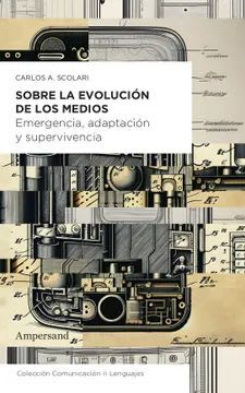 Sobre la evolucion de los medios1