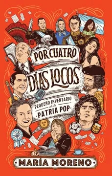 Por cuatro días locos. Pequeño inventario de la patria pop1