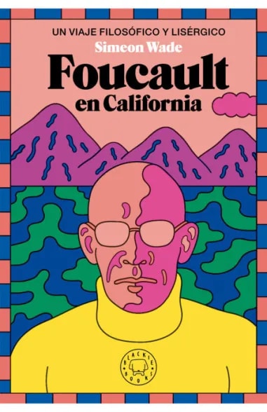 Foucault en California 2