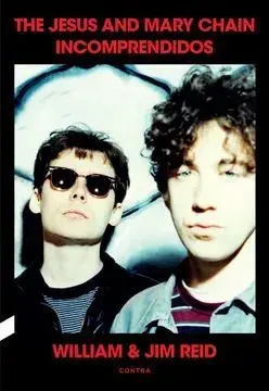 Incomprendidos: The Jesus and Mary Chain1