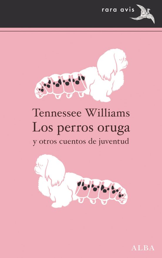 Los perros oruga y otros cuentos de juventud 1