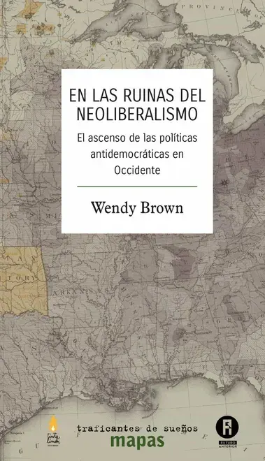 En las ruinas del neoliberalismo1
