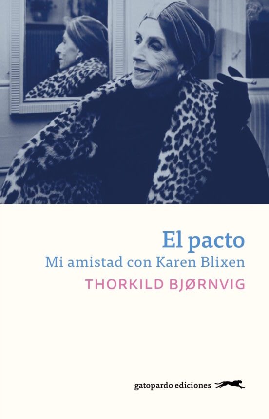 El pacto. Mi amistad con Karen Blixen1