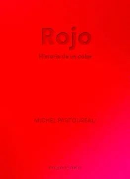 Rojo. Historia de un color1