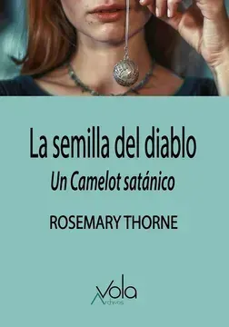 La semilla del diablo: Un camelot satanico1