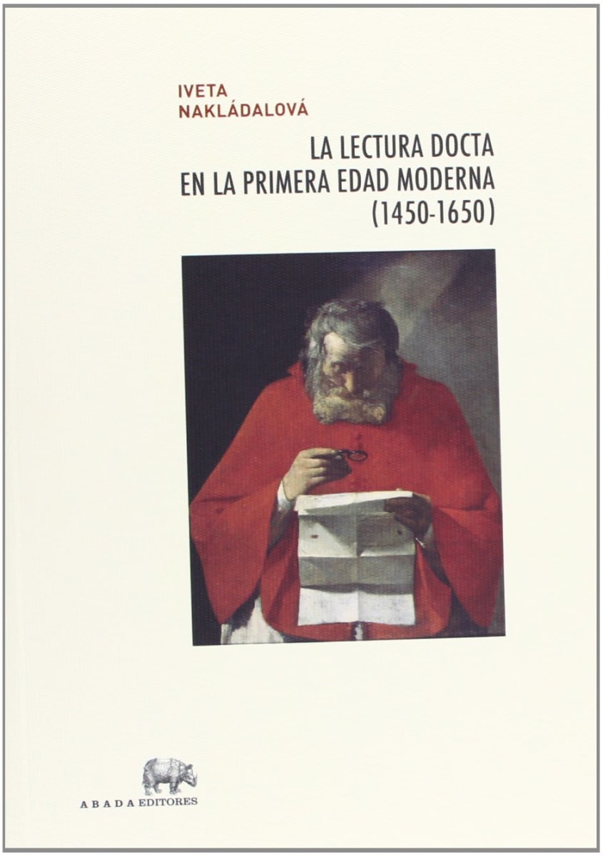 La lectura docta en la primera edad moderna. 1450-1650 1