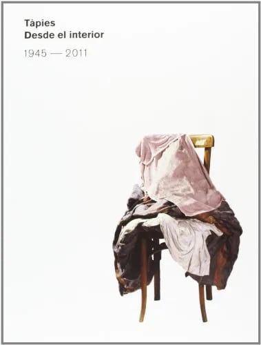 Tàpies: Desde el interior 1945-20111