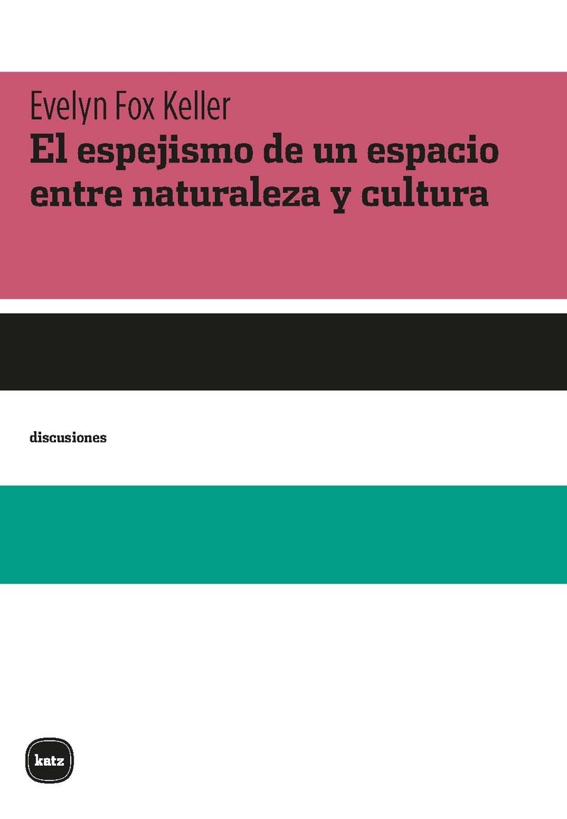 El espejismo de un espacio entre naturaleza y cultura1