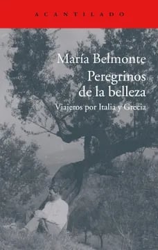 Peregrinos de la belleza. Viajeros por italia y grecia1