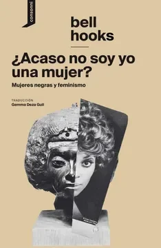 Acaso no soy yo una Mujer? Mujeres Negras y Feminismo2