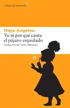 Yo sé por qué canta el pájaro enjaulado1