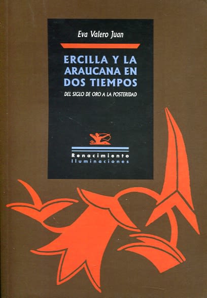Ercilla y la Araucana en dos tiempos2