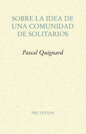Sobre la idea de una comunidad de solitarios 1