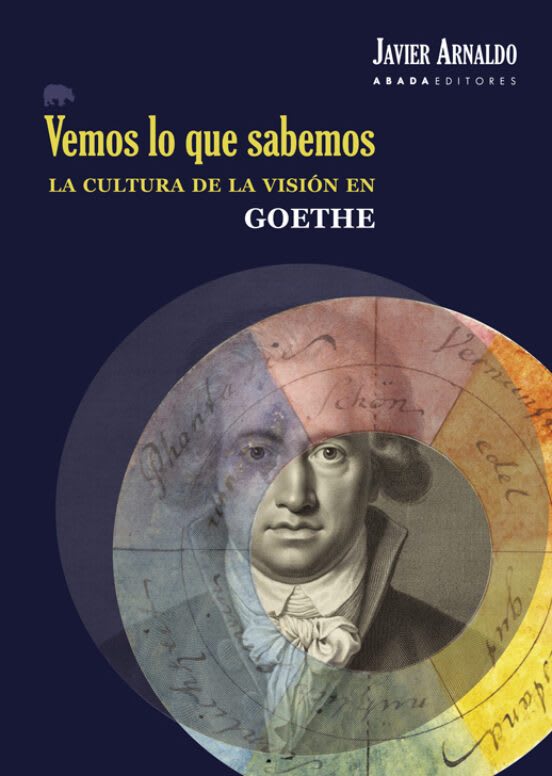 Vemos lo que sabemos. La cultura de la visión en goethe 1