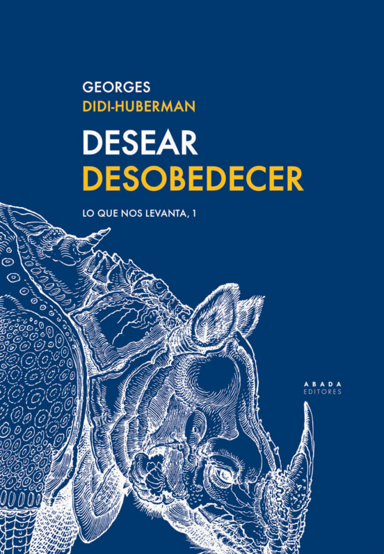 Desear desobedecer. Lo que nos levanta, 21