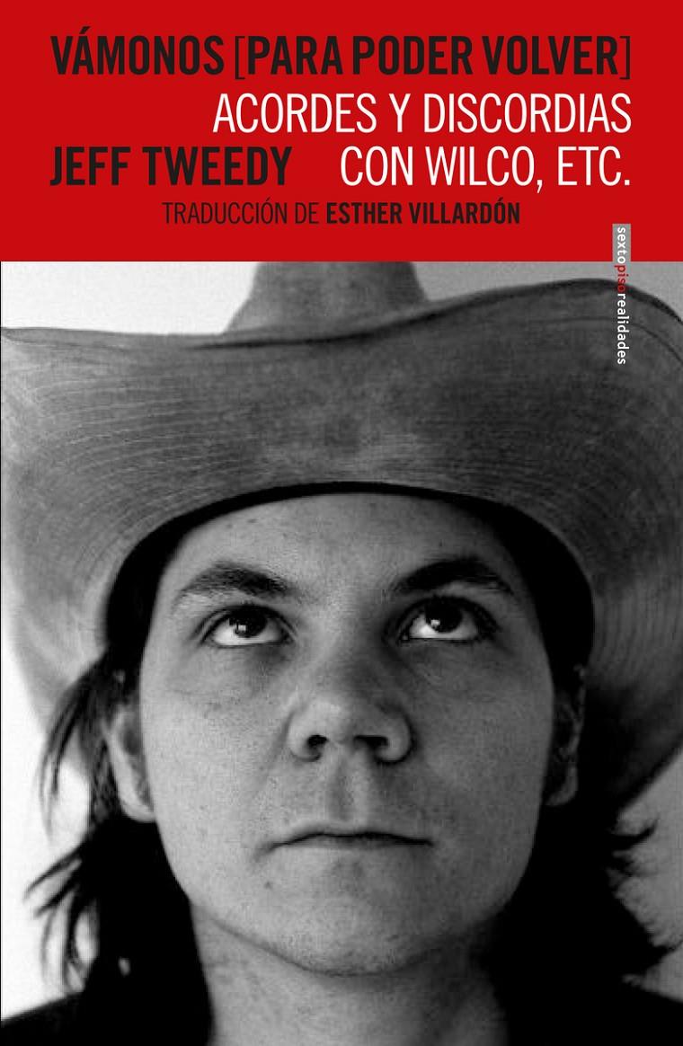 Vámonos (para poder volver): acordes y discordias con Wilco, etc.1