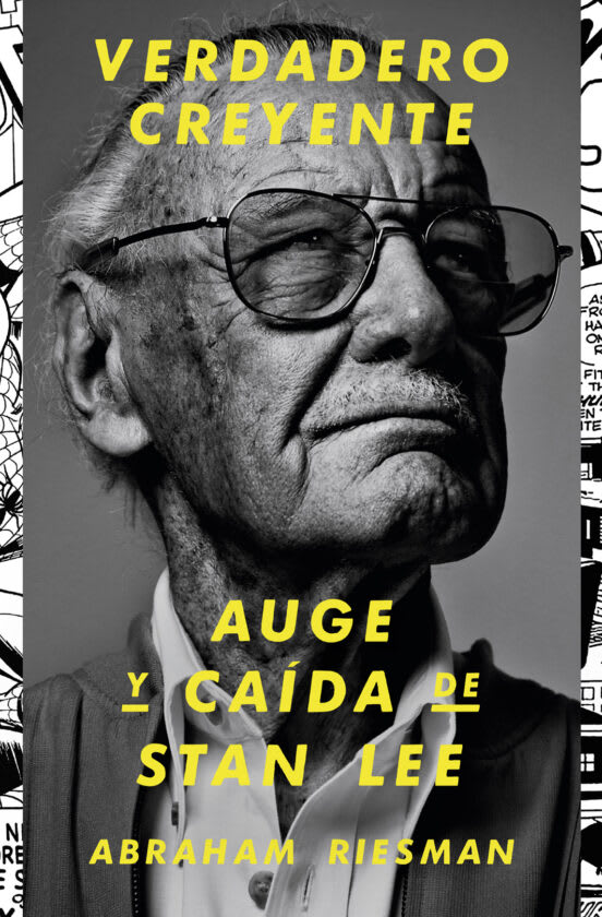 Verdadero creyente. Auge y caída de Stan Lee1