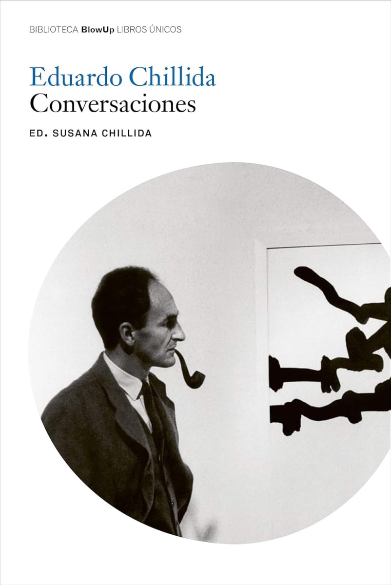 Eduardo chillida. Conversaciones1