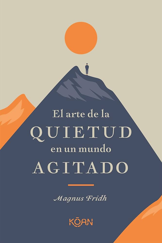El arte de la quietud en un mundo agitado1