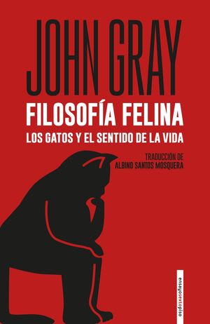 Filosofía felina. Los gatos y el sentido de la vida 1